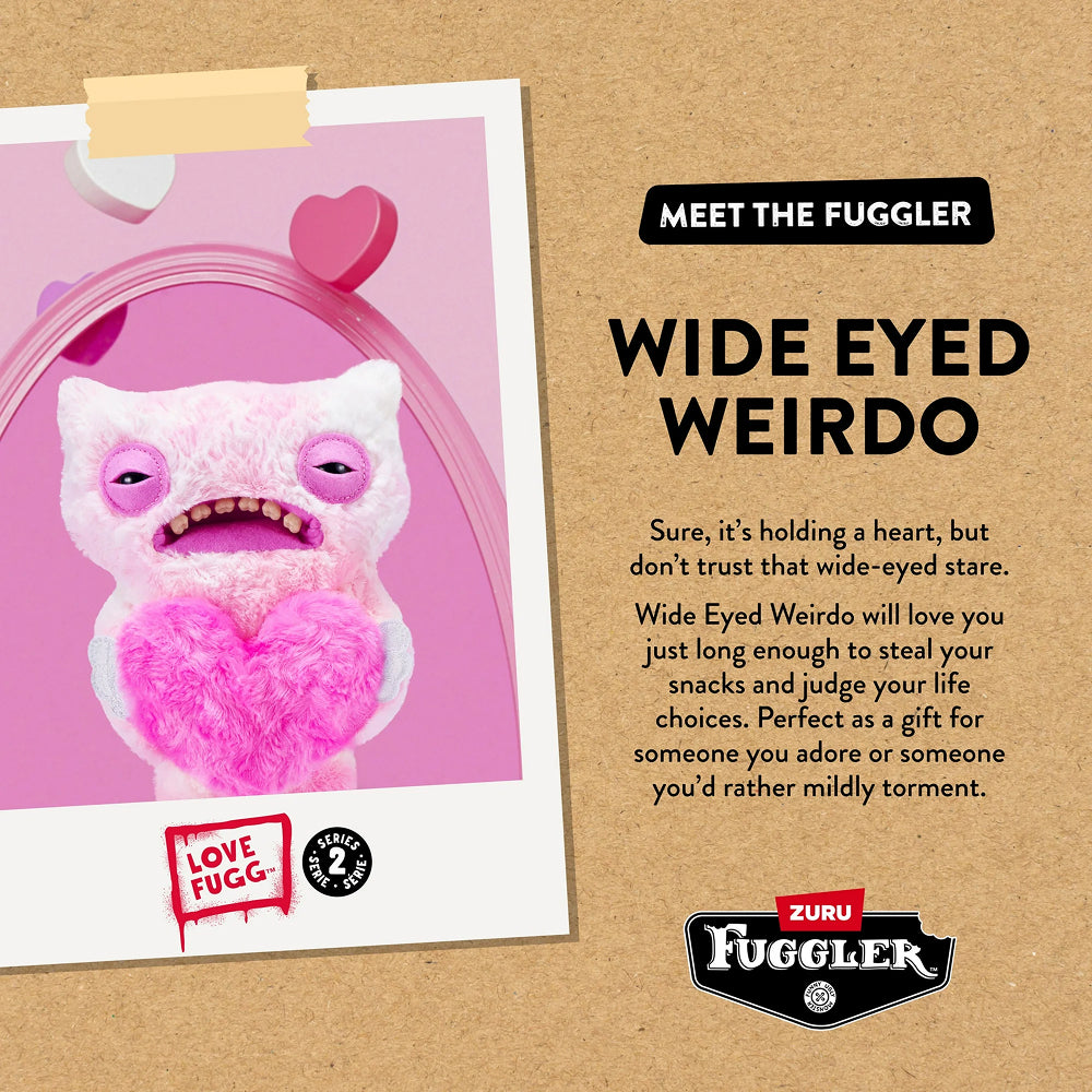Love Fuggs S2- Wide Eyed Weirdo